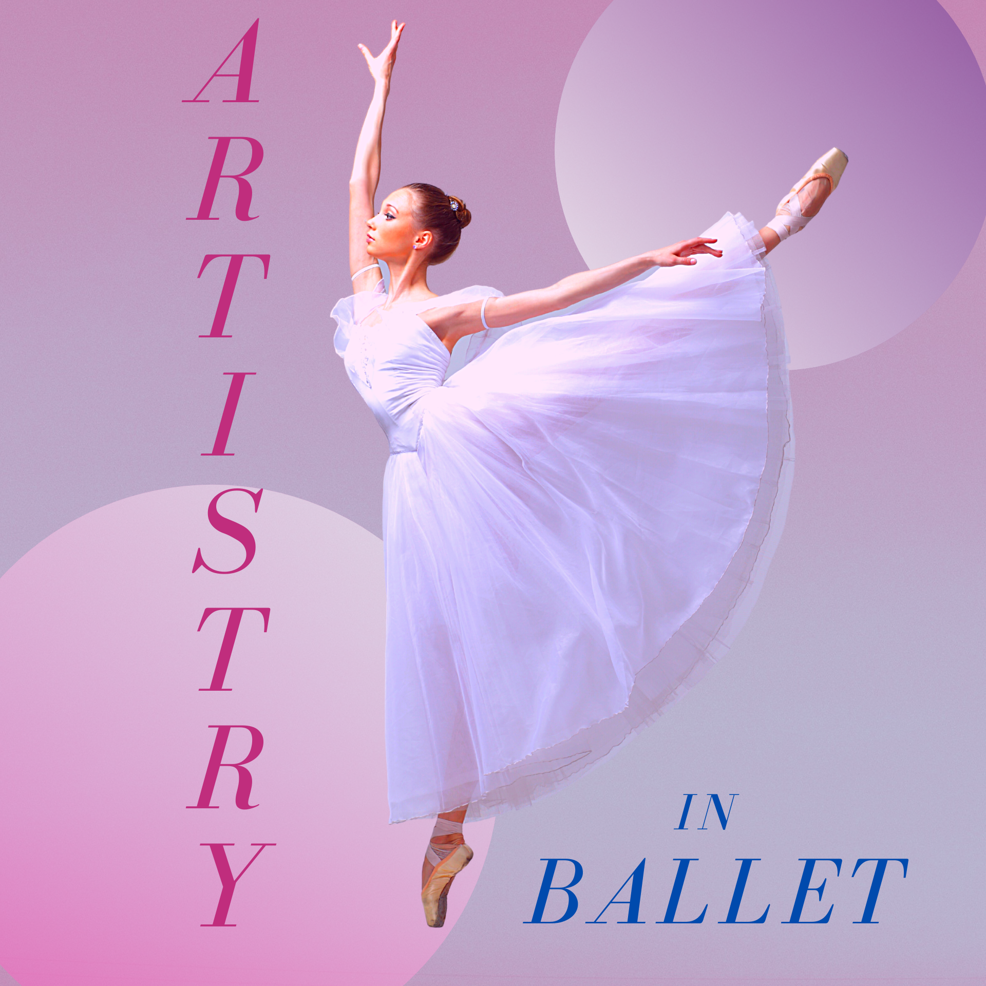 Artistry in Ballet